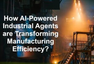 How AI-Powered Industrial Agents are Transforming Manufacturing Efficiency