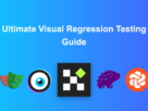 What Is Visual Regression Testing and Why Is It Important?