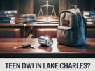 Is Your Child Facing DWI Charges in Lake Charles? Get Expert Legal Support Fast